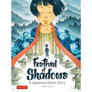 Festival of Shadows: A Japanese Ghost Story -- Sento